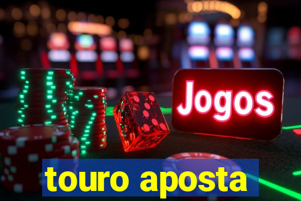 touro aposta